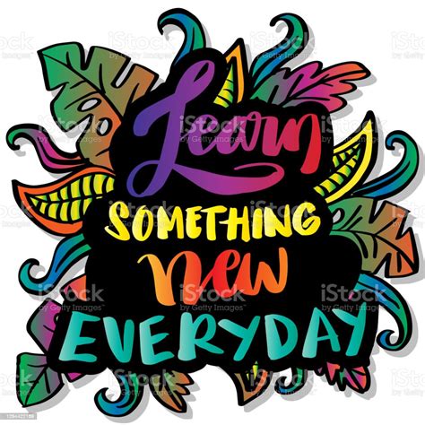 Learn Something New Everyday Motivational Quote Stock Illustration ...