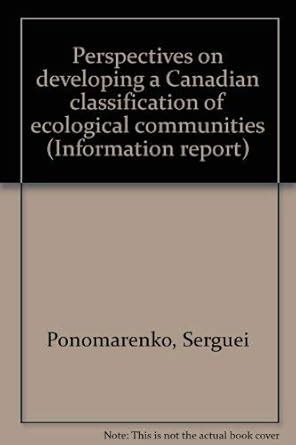 Perspectives on developing a Canadian classification of ecological ...