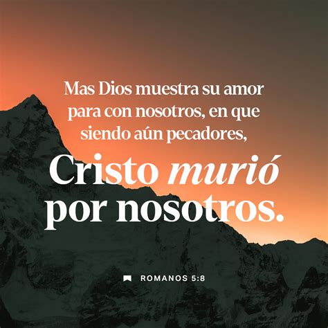 ROMANOS 5:8 (TCB) - en cambio, Dios nos demostró su amo | YouVersion