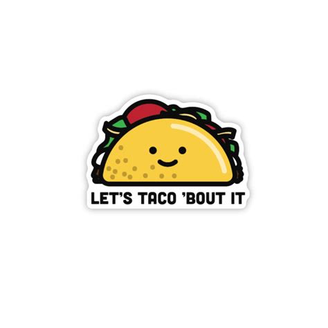 Let's Taco 'Bout It Sticker - Pico's Worldwide