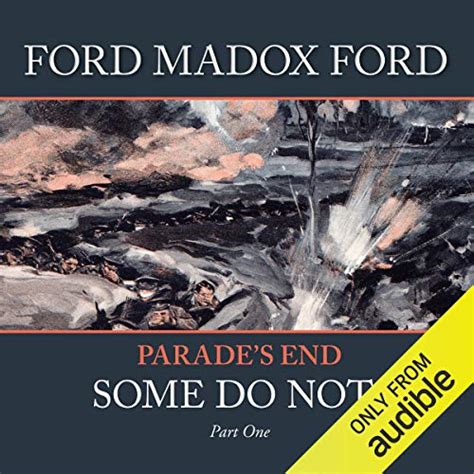 Parade's End - Part 1: Some Do Not ... (Audio Download): Ford Madox ...