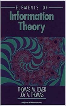 Elements of Information Theory - Thomas M. Cover, Joy A. Thomas - Google Books