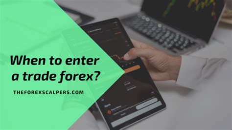 how to enter in forex trading