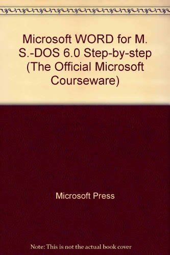 Microsoft Word for MS-DOS Version 6.0: Step by Step Book and 3.5 Disk ...