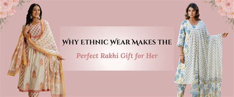 Why Ethnic Wear Makes the Perfect Rakhi Gift for Her | Kohsh
