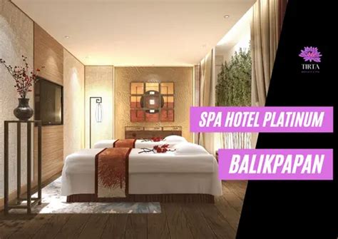 Spa Hotel Platinum Balikpapan By Kalimaya Spa Balikpapan - Tirta Massage