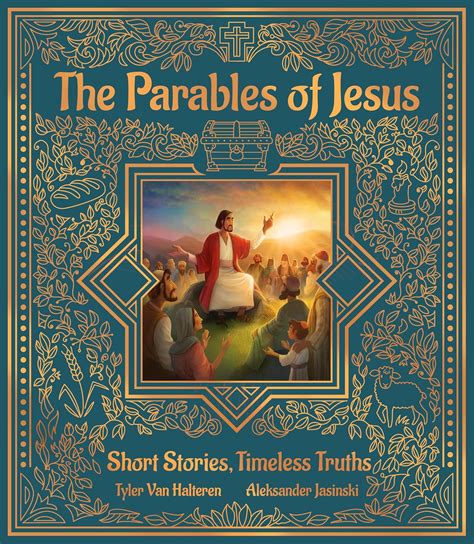 The Parables of Jesus: Short Stories, Timeless Truths: Tyler Van ...
