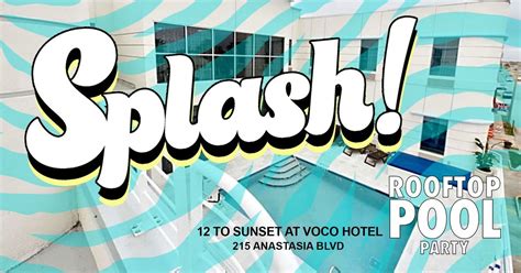 SPLASH Rooftop Pool Party, voco St. Augustine - Historic Area (215 ...