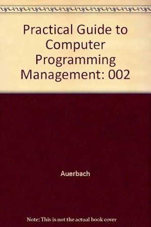 Buy Practical Guide to Computer Programming Management: 002 Book Online ...