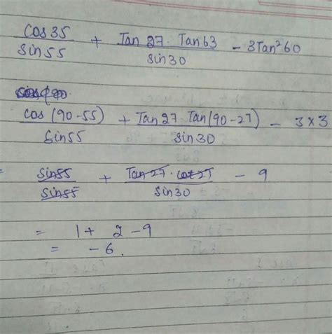cos35/sin55+tan27 tan63/sin30-3tan^2 60 - Brainly.in
