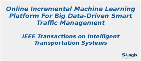 Incremental Machine Learning Platform for Big Data-Driven | S-Logix