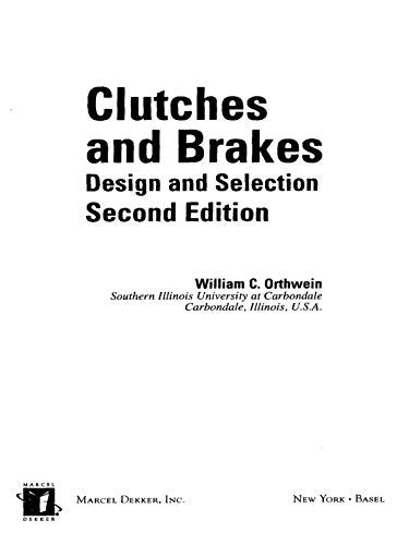 Clutches and Brakes: Design and Selection (Mechanical Engineering ...