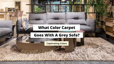 What Color Carpet Goes With A Grey Sofa? (Finest Colors) - Craftsonfire