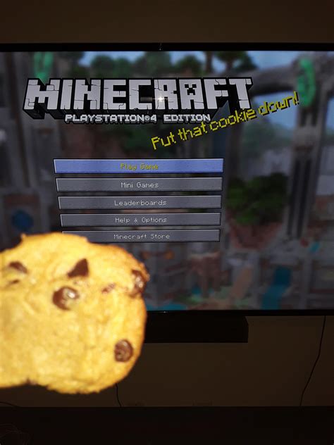 OP turns on Minecraft to see that it says "Put that cookie down," then ...