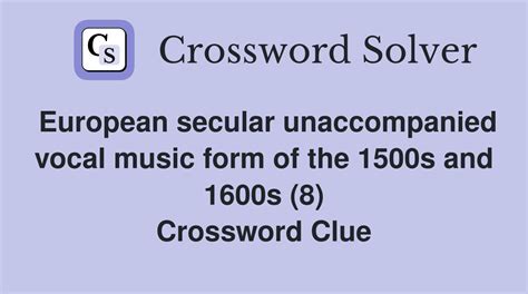 European secular unaccompanied vocal music form of the 1500s and 1600s ...