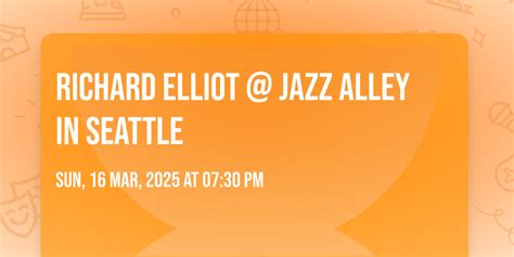 Richard Elliot @ Jazz Alley in Seattle, Jazz Alley, Seattle, 16 March ...