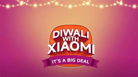 Xiaomi announces ‘Deals, Drama & Diwali’ festive campaign: All details