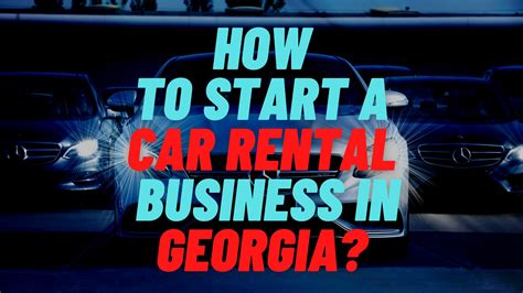 How To Start a Car Rental Business in Georgia? - moneyworths