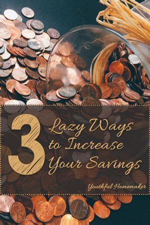 3 Lazy Ways to Increase Your Savings | Best money saving tips, Saving ...