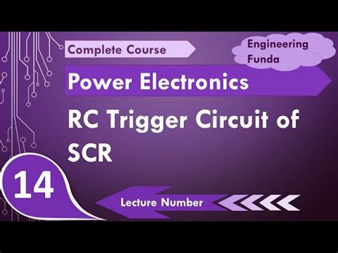 RC Triggering Circuit of SCR Video Lecture - Power Electronics ...