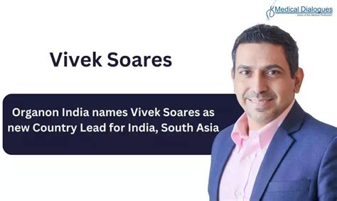 Organon India names Vivek Soares as new Country Lead for India, South Asia