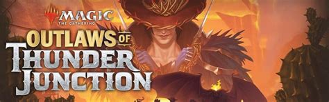 Magic the Gathering - Outlaws of Thunder Junction Pre-Release, John's ...