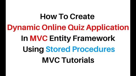 ASP.NET MVC C#4.6.1 Online Quiz Application Using Stored Procedures