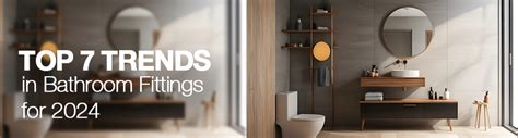Top 7 Trends in Bathroom Fittings for 2024 – Ruhe