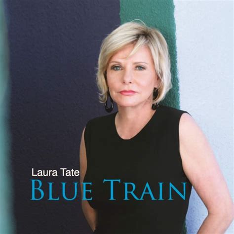 Laura Tate - Singer, Actress - Blue Train