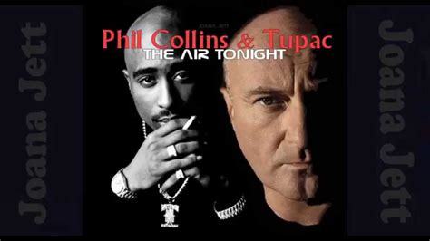 Phil Collins & Tupac, The Air Tonight - Joana Jett (Mix) - YouTube