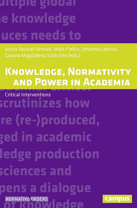 Buy Knowledge, Normativity and Power in Academia – Critical ...