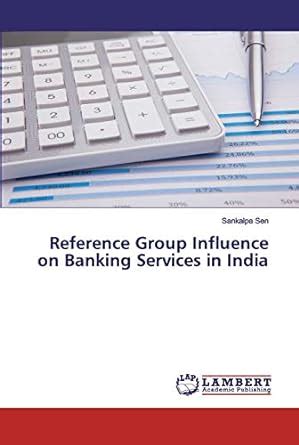 Buy Reference Group Influence on Banking Services in India Book Online ...