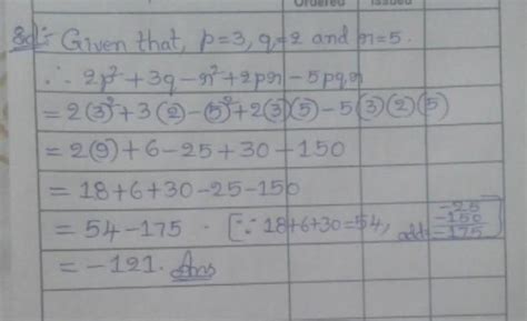 3. If p = 3,9 = 2 and r = 5, find the value of : 2p2 + 39 – r2 + 2pr ...