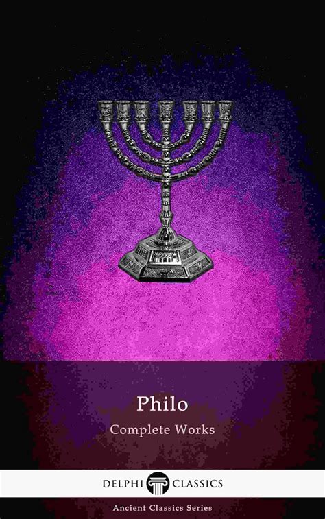 Delphi Complete Works of Philo of Alexandria (Illustrated) (Delphi ...