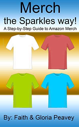 Merch the Sparkles Way!: A Step-by-Step Guide to Amazon Merch eBook ...