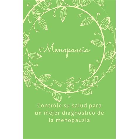 Buy Menopausia Controle su salud para un mejor diagnóstico de la ...