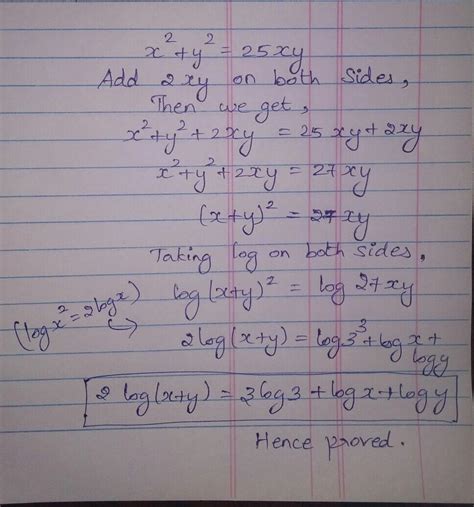 if X square + Y square is equal to 25 x y then prove that 2 log x + Y ...