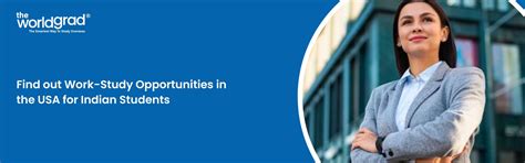 Know Work-Study Opportunities in the USA for Indian Students