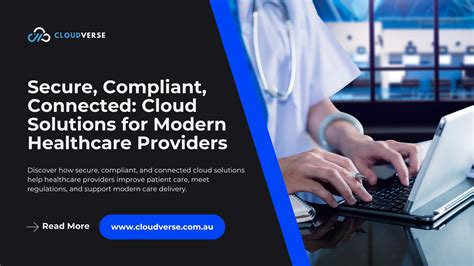 Secure, Compliant, Connected: Cloud Solutions for Modern Healthcare ...