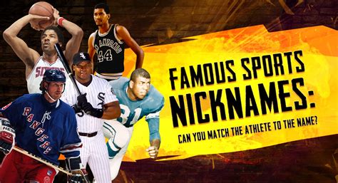 Famous Sports Nicknames: Can You Match the Athlete to the Name? | BrainFall