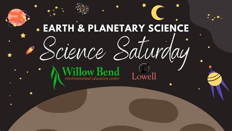 Science Saturday: Earth and Planetary Science, Willow Bend ...