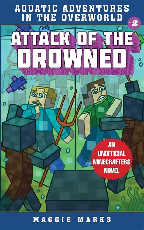 Attack of the Drowned: An Unofficial Minecrafters Novel (Aquatic ...