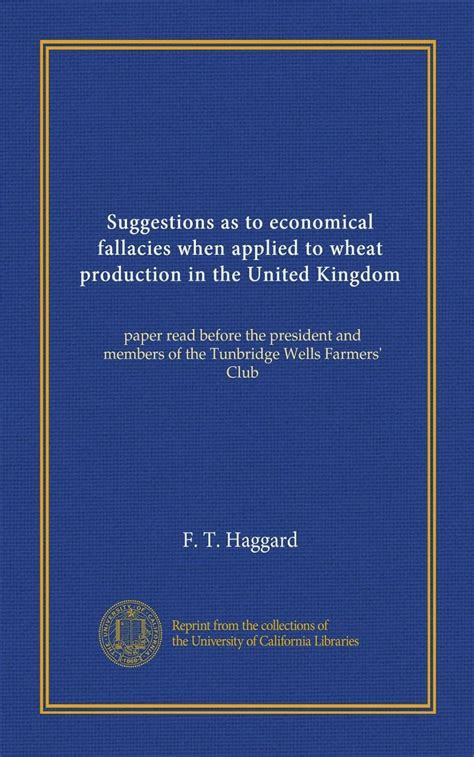 Suggestions as to economical fallacies when applied to wheat production ...