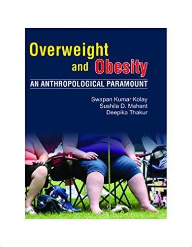 Overweight and Obesity: An Anthropological Paramount - Indian books and ...