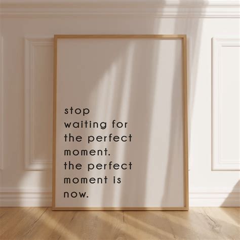 Stop Waiting for the Perfect Moment Positive Quotes Office Decor Positive Affirmations Printable ...
