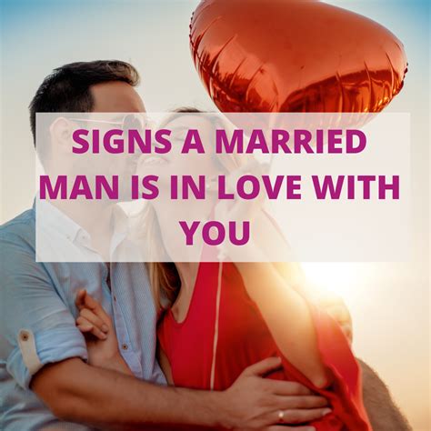 Signs A Married Man Is In Love With You - PROVOKE