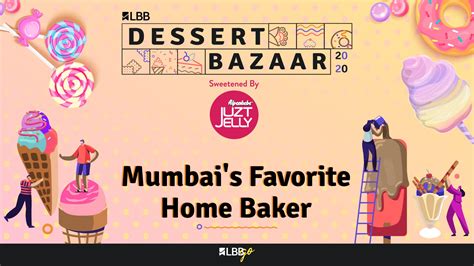 LBB Dessert Bazaar 2020 : Mumbai's Favorite Home Baker