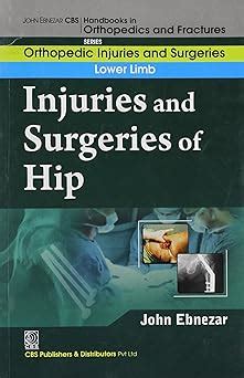 John Ebnezar CBS Handbooks in Orthopedics and Fractures: Orthopedic In