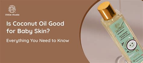 Is Coconut Oil Good for Baby Skin? Benefits Guide