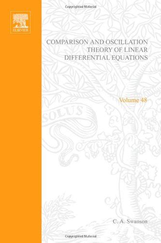 Buy Comparison and Oscillation Theory of Linear Differential Equations ...